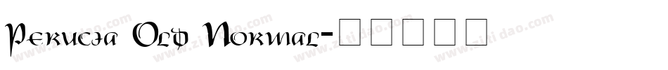 Perucia Old Normal字体转换